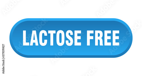 lactose free button. rounded sign on white background