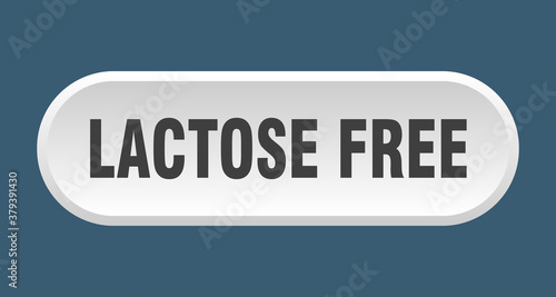 lactose free button. rounded sign on white background