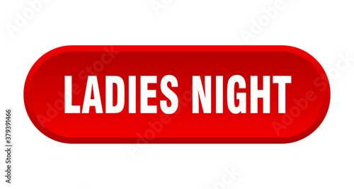 ladies night button. rounded sign on white background