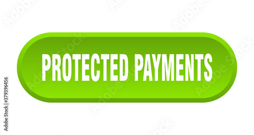 protected payments button. rounded sign on white background