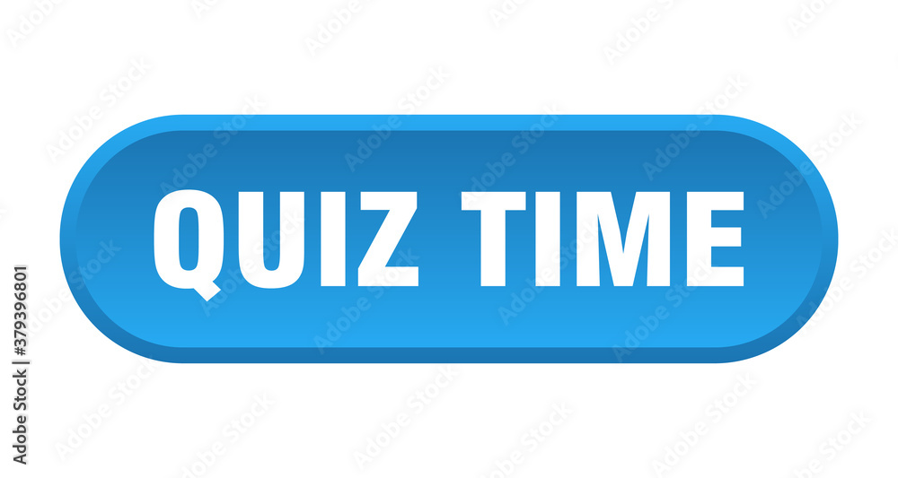 quiz time button. rounded sign on white background quiz time button. rounded sign on white background