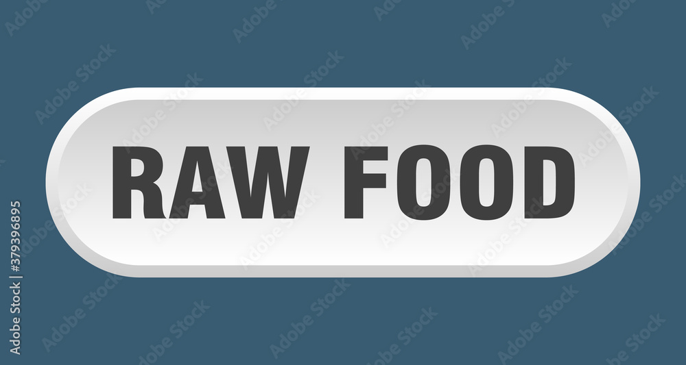 raw food button. rounded sign on white background