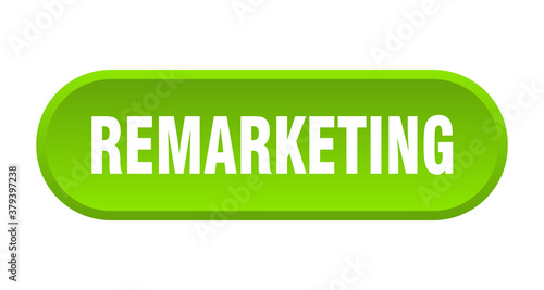 remarketing button. rounded sign on white background