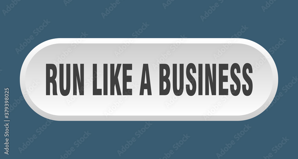 run like a business button. rounded sign on white background