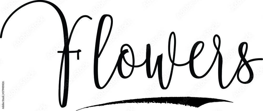 Fototapeta premium Flowers Handwritten Typography Black Color Text On White Background