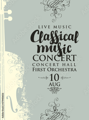 Poster for a concert of classical music in vintage style. Vector banner, flyer, invitation, ticket or advertising placard with the abstract violin and curlicues on the grey background