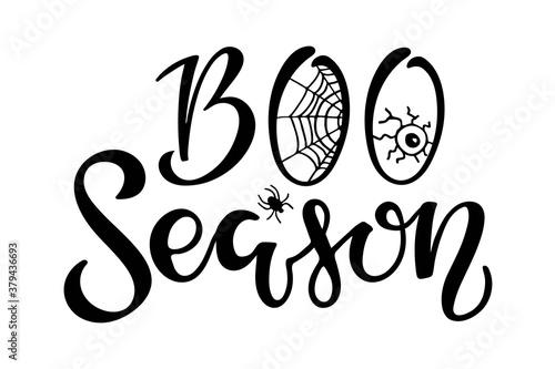 Boo Season lettering. Halloween sign. Text with sketch design element spider, eye . Black-and-white illustration. Use for printing, posters, T-shirts, textile drawing, print pattern