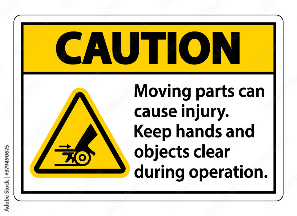 Caution Moving parts can cause injury sign on white background