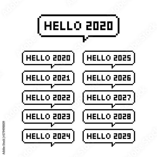 Pixel art 8-bit speech bubble saying hello 2020s decade years. From 2020 to 2029 - isolated vector illustration photo