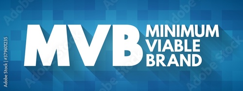 MVB - Minimum Viable Brand acronym, business concept background photo