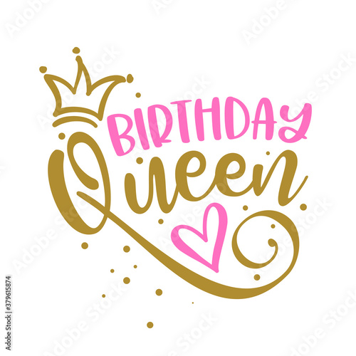 Birthday Queen - lable, gift tag, text. Princess Queen. Toppers for birthday cake. Good for cake toppers, T shirts, clothes, mugs, posters, textiles, gifts, baby sets.