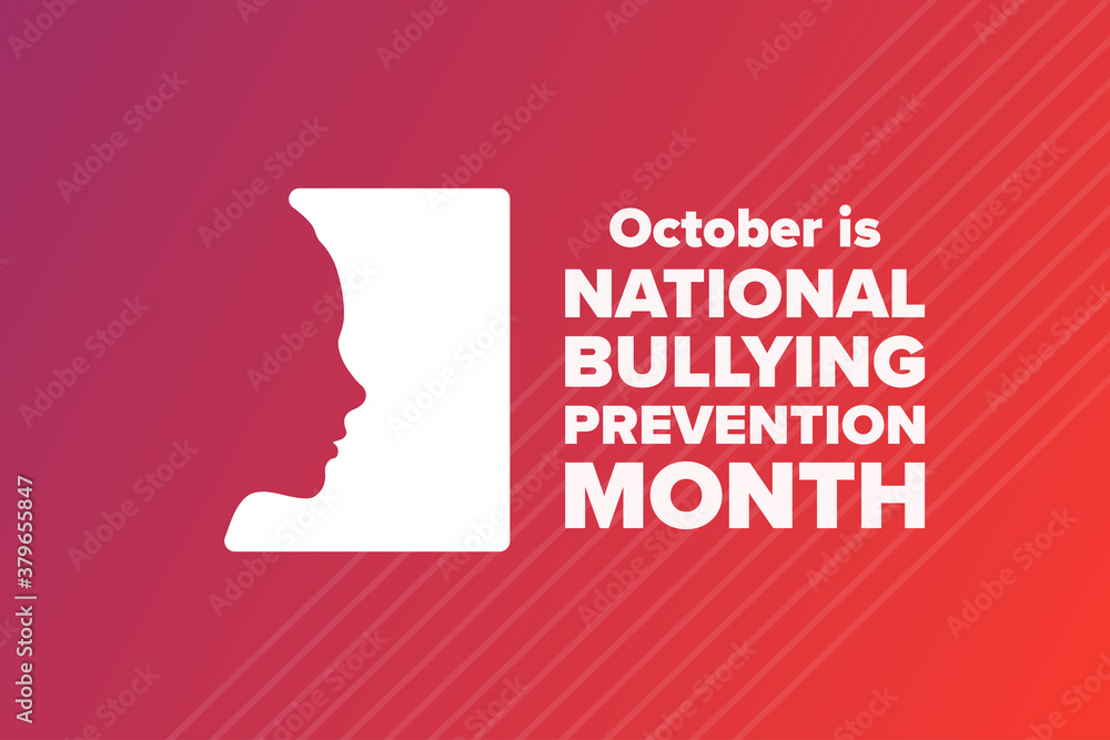 National Bullying Prevention Month. October. Holiday concept. Template for background, banner, card, poster with text inscription. Vector EPS10 illustration.