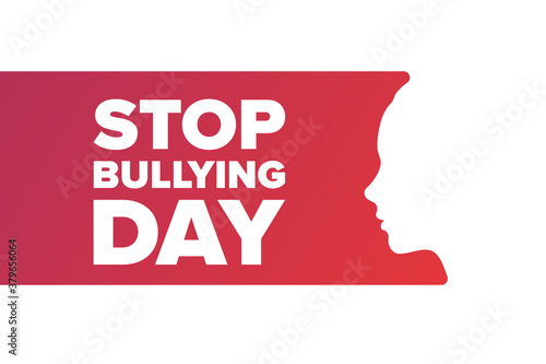 National Stop Bullying Day. Holiday concept. Template for background, banner, card, poster with text inscription. Vector EPS10 illustration.