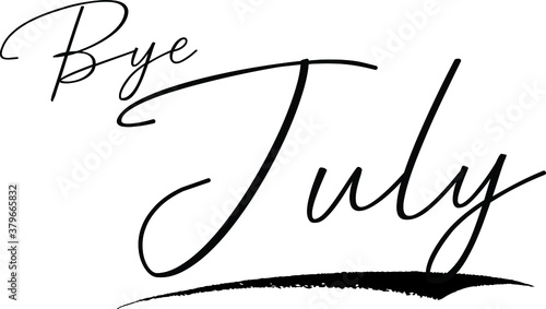Bye July Calligraphy White Color Text On Black Background