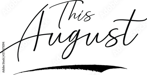 This August Typography Black Color Text 
on White Background