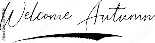 Welcome Autumn Typography Black Color Text 
on White Background