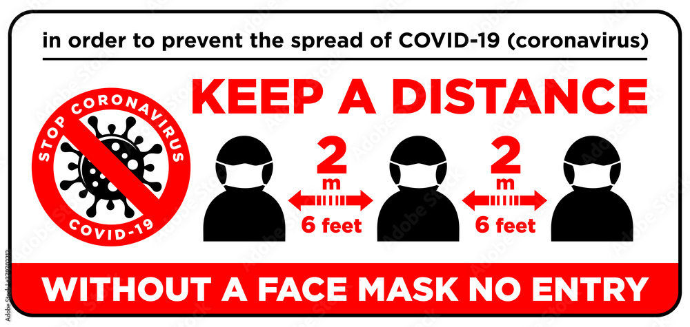 Notice warning sign on the front door. Wear a face mask and keep a safe ...