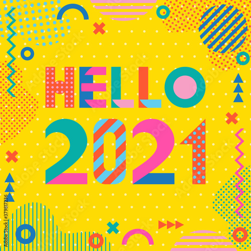 Hello 2021. Stylish greeting card. Trendy geometric font in style of 80s-90s. Digits and abstract geometric shapes on vintage background with texture