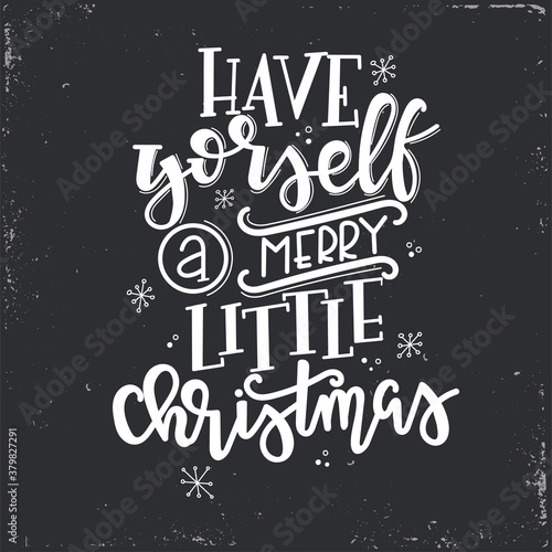 Christmas Vector lettering  motivational quote. Vector illustration