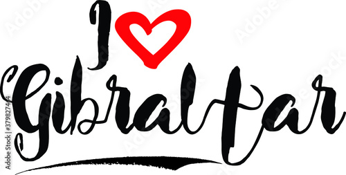 I Love Gibralta Handwritten calligraphy White Color Text On 
Grey Background