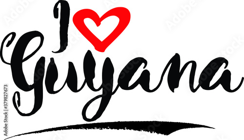  I Love Guyana Handwritten calligraphy White Color Text On 
Grey Background