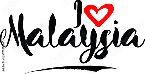 I Love Malaysia Handwritten calligraphy White Color Text On 
Grey Background
