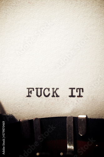 фотографія Fuck it phrase