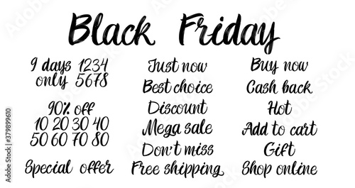 Set of brush  lettering on white background. Black Friday, Just Now, Best Choise, Discount, Mega Sale, Don`t Miss, Free Shipping, Buy Now, Cash Back, Hot, Add to Cart, Gift, Shop Online design