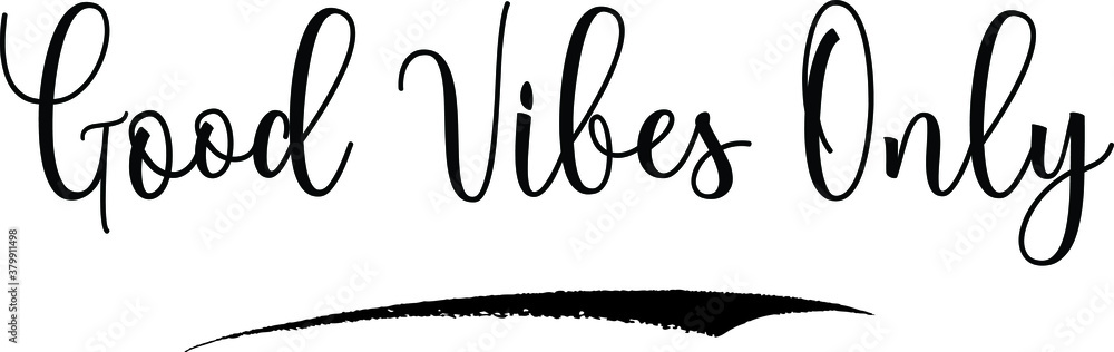 Good Vibes Only Handwritten calligraphy White Color Text On
Grey Background Good Vibes Only Handwritten calligraphy White Color Text On
Grey Background