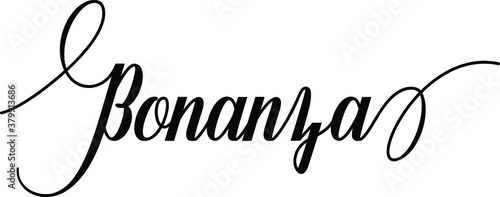 Bonanza Script Cursive Calligraphy Typography Black text lettering Script Cursive and phrases isolated on the White background for titles and sayings
