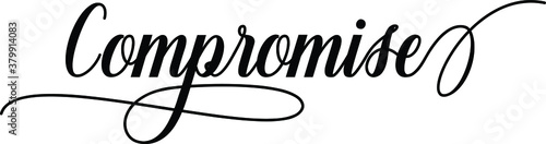 Compromise Script Cursive Calligraphy Typography Black text lettering Script Cursive and phrases isolated on the White background for titles and sayings