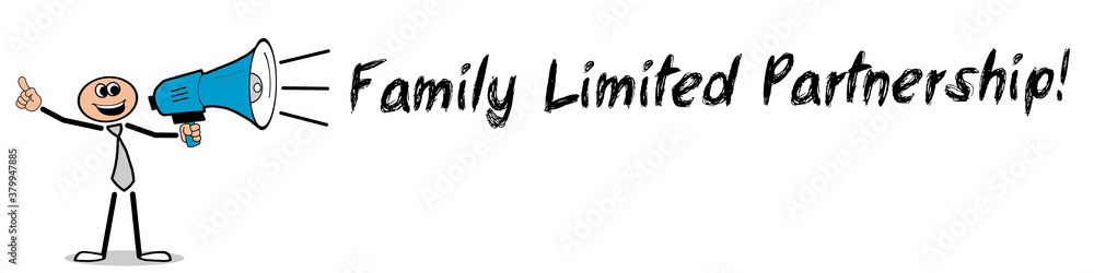 Family Limited Partnership!