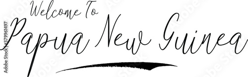 Welcome To Papua New Guinea Country Name Handwritten Typography Black Color Text on White Background