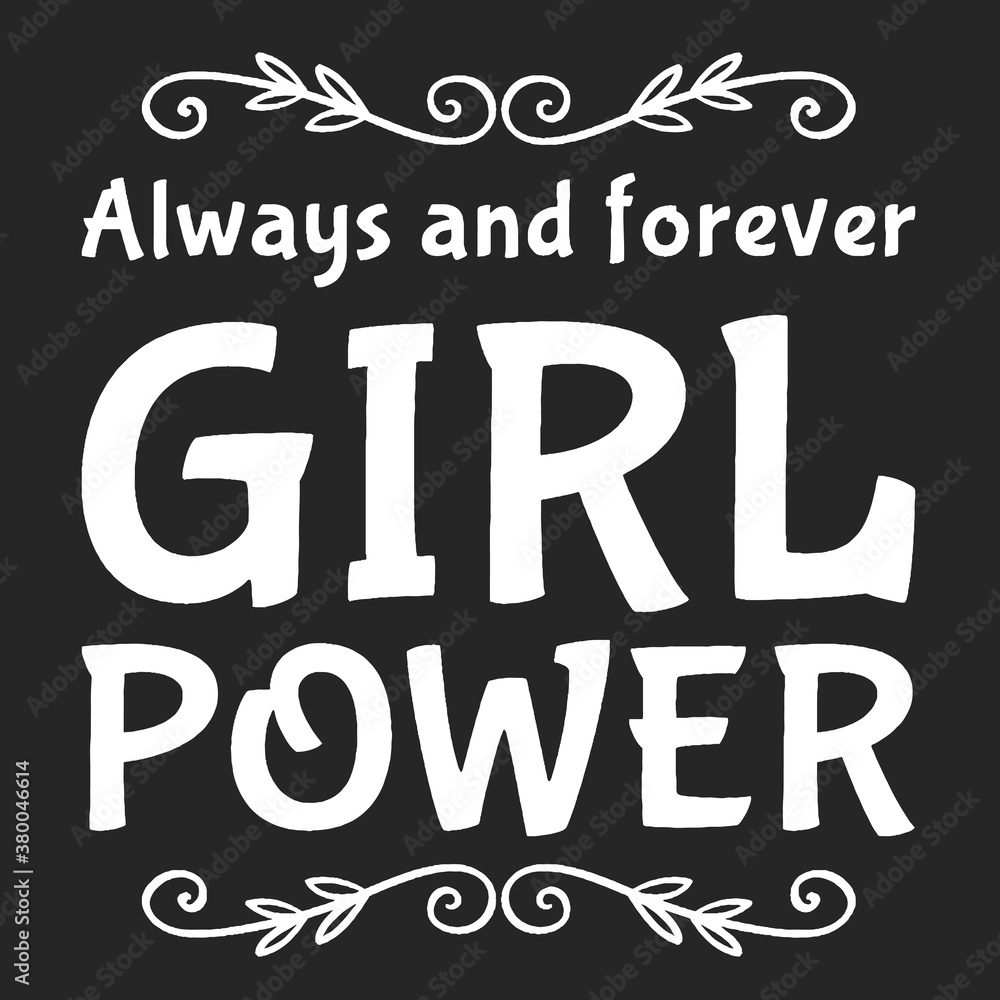 Girl power text, feminism slogan. Black inscription for t shirts, posters and wall art. Feminist sign handwritten with ink and brush.