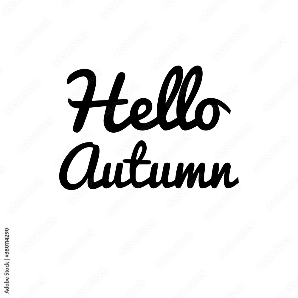 Illustration about autumn/sign/lettering/design/quote illustration for web/app design development/to print/for design development