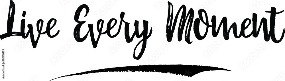 Obraz premium Live Every Moment Calligraphy Handwritten Black Color Text On Yellow Background