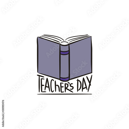 Emblem for Teacher's Day with a open book. Hand drawn isolated logo for school banner, presentation, template. Vector illustration