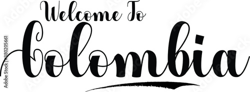 Welcome To Colombia Typography Black Color Text on White Background