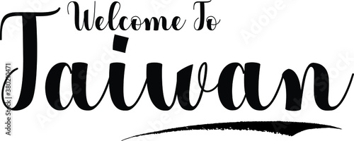 Welcome To Taiwan Handwritten Calligraphy White Color Text On Black Background