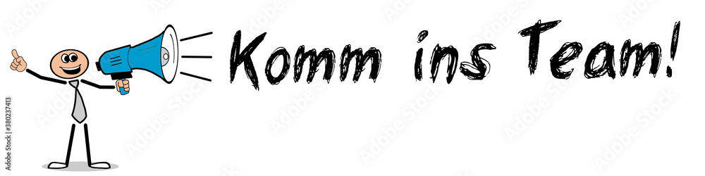 Komm ins Team! Komm ins Team!