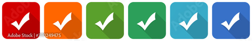 Accept, tick icon set, flat design vector illustration in 6 colors options for webdesign and mobile applications