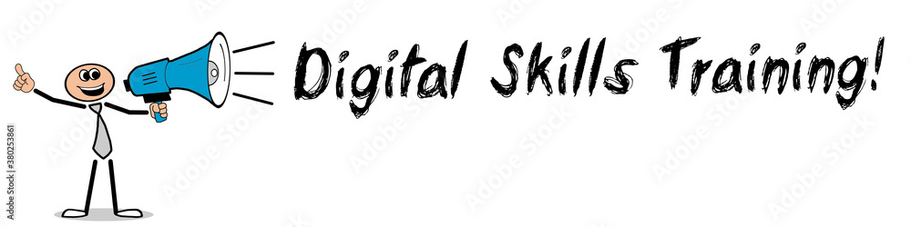 Digital Skills Training! Digital Skills Training!