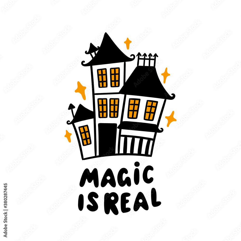 Magic old castle on a white background. Inscription: Magic is real. Beautiful print for Halloween. Graphic vector illustration.