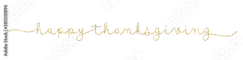 HAPPY THANKSGIVING gold glitter vector monoline calligraphy banner with swashes