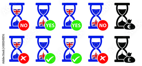 Yes or no, brexit. Euro, pond, money icon. Sand glass clock Icons Set. Hourglass, sandglass sign. Flat vector sand watch pictogram. Chronometer, deadline concept. Time interval signs