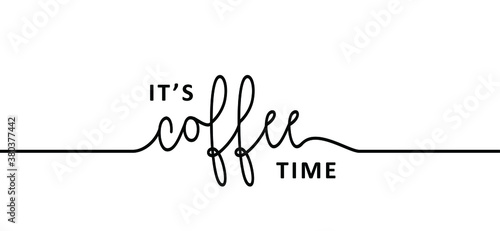 Slogan it's coffee time, caffeine loading. Flat vector. Motivation, inspiration message moment. Word for possitive emotions quotes for banner. Relaxing and chill. Quote coffee cup signs.