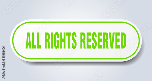 all rights reserved sign. rounded isolated button. white sticker
