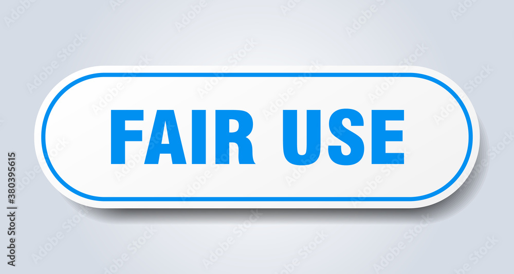 fair use sign. rounded isolated button. white sticker fair use sign. rounded isolated button. white sticker