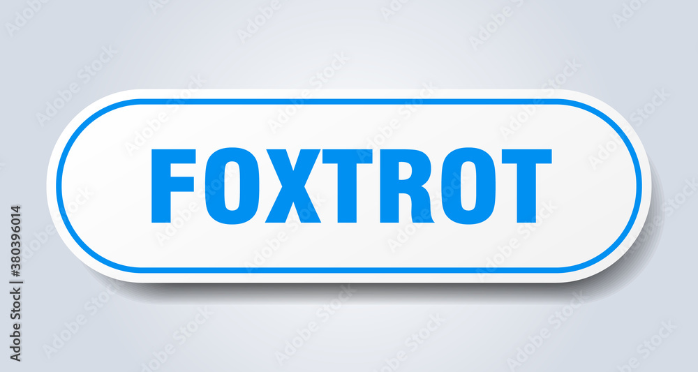 foxtrot sign. rounded isolated button. white sticker foxtrot sign. rounded isolated button. white sticker