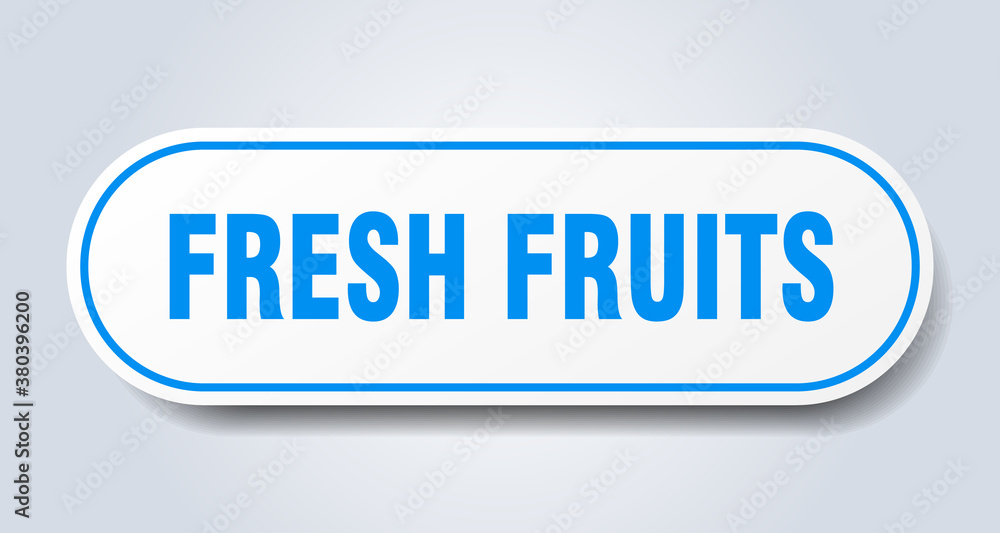 fresh fruits sign. rounded isolated button. white sticker fresh fruits sign. rounded isolated button. white sticker